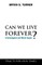 Can We Live Forever?