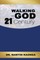 Walking With God in the 21st Century