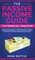 The Passive Income Guide to Financial Freedom