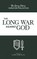 The Long War Against God