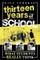 Thirteen Years of School