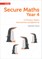 Secure Maths - Secure Year 4 Maths Teacher's Pack
