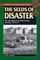 The Seeds of Disaster