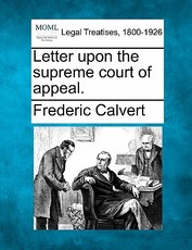 Letter Upon the Supreme Court of Appeal. Letter Upon the Supreme Court of Appeal.