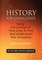 History for Genealogists, Using Chronological Time Lines to Find and Understand Your Ancestors. Revised Edition, with 2016 Addendum Incorporating Edit
