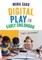 Digital Play in Early Childhood