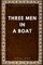 Three Men in a Boat