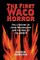 The First Waco Horror