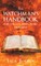 The Watchman's Handbook For The Last Seven Years On Earth