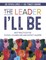 The Leader I'll Be