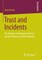 Trust and Incidents