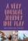 A Very Unusual Journey Into Play