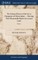 The Famous History of the Seven Champions of Christendom. ... Shewing Their Honourable Battles by sea and Land