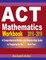ACT Mathematics Workbook 2018 - 2019