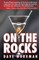 On The Rocks