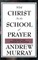 With Christ in the School of Prayer