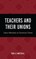 Teachers and Their Unions