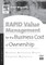 Rapid Value Management for the Business Cost of Ownership