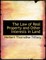 The Law of Real Property and Other Interests in Land