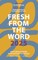Fresh from the Word 2025