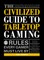 The Civilized Guide to Tabletop Gaming