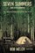 Seven Summers (And a Few Bummers)