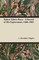 Robert Edwin Peary - A Record of His Explorations 1886-1909