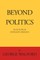 Beyond Politics