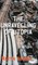 The Unravelling of Utopia