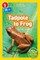 National Geographic Readers: Tadpole to Frog (L1/Co-Reader)