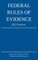 Federal Rules of Evidence; 2022 Edition