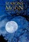 Seasons of the Moon