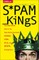 Spam Kings