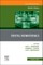 Dental Biomaterials, an Issue of Dental Clinics of North America