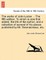 The Works of John Locke. to Which Is Now First Added, the Life of the Author; And a Collection of Several of His Pieces Published by Mr. Desmaizeaux, Etc. Volume the First, the Tenth Edition.