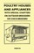 Poultry Houses and Appliances - With Special Chapters on Outdoor Brooders or Chick Breeders