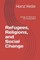 Refugees, Religions, and Social Change