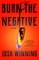 Burn the Negative