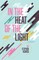 In the Heat of the Light