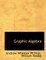 Graphic Algebra