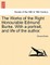 The Works of the Right Honourable Edmund Burke. with a Portrait, and Life of the Author.