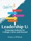 Leadership U: Preparing Students for College, Career, and Beyond