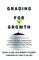 Grading for Growth