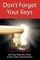 Don't Forget Your Keys Each Key Holds the Power to Your Career Advancement