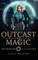 Outcast Magic