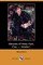 Memoirs of Henry Hunt, Esq. - Volume I (Dodo Press)
