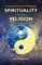 Spirituality versus Religion