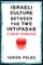 Israeli Culture Between the Two Intifadas