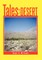 Tales from the Desert