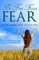 Be Free From Fear